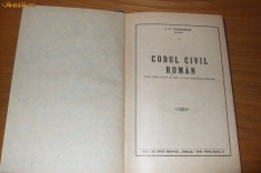 CODUL CIVIL ROMAN -- dupa editia oficiala din 1865, cu toate modificarile ulterioare -- I. C. Vasilescu -- [ 220 pag. ] foto