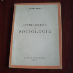 Introducere in Sociologie - Mihai Ralea - 1944
