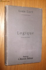 LOGIQUE - Louis Liard - 1892, 228 p.; lb. franceza