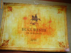 calendar bucurestii de altadata bucuresti 2011 foto ilustrate vechi hobby foto