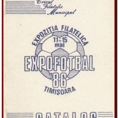 Catalogul Expozitiei Filatelice Expo Fotbal '86, Timisoara 1986