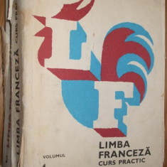 LIMBA FRANCEZA Curs Practic - 3 vol. - M. Saras, M. Stefanescu - 1972