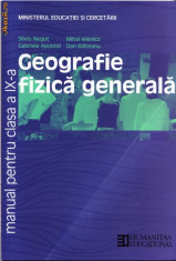 Manual de GEOGRAFIE FIZICA GENERALA CLS A IX A deSILVIU NEGRUT ED. HUMANITAS EDUCATIONAL foto