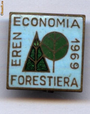 INSIGNA ECONOMIA FORESTIERA ,EREN 1969 foto