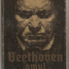 (C1101) BEETHOVEN OMUL DE URY BENADOR, EDITURA PENTRU LITERATURA, BUCURESTI, 1964