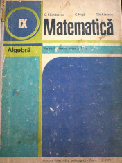 C. Nastasescu - Matematica Algebra clasa a IX a &amp;quot;1506&amp;quot; foto