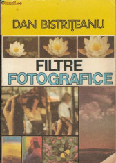 Filtre fotografice - Dan Bistriteanu foto