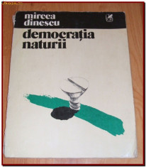 Mircea Dinescu - Democratia naturii (1981), versuri, poezie, editie princeps foto