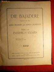 Partitura Operetei Baiadera de E.Kalman -ed. 1921 foto