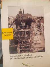 CARTE IN FRANCEZA-RAPPORT SURLA SITUATION DE L&amp;#039;ARCHEOLOGIE URBAIN EN EUROPE foto