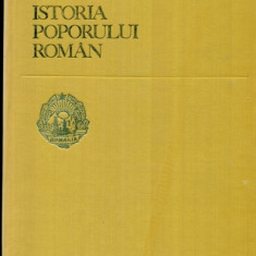 ISTORIA POPORULUI ROMAN - sub redactia Acad.ANDREI OTETEA