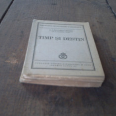Timp si Destin - C. Radulescu-Motru - 1940 - Editia I