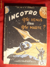 Cpt.Ing.D.St.Andreescu -Incotro ,spre Marte sau spre Venus - 1958 foto