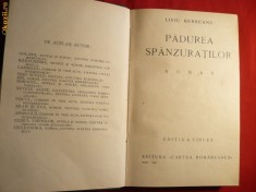 Liviu Rebreanu - Padurea Spanzuratilor -ed. 1928 Ed. Cartea Romaneasca , Legata , Cartonata ,349 pag.