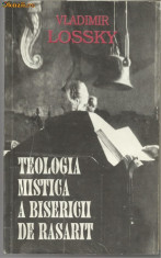 V.Lossky / TEOLOGIA MISTICA A BISERICII DE RASARIT foto