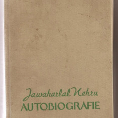 (C1134) AUTOBIOGRAFIE DE JAWAHARLAL NEHRU, EDITURA DE STAT PENTRU LITERATURA POLITICA, BUCURESTI, 1957