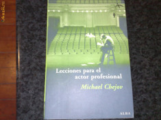 Michael Chejov - Lecciones para el actor profesional - in spaniola - 2006 foto