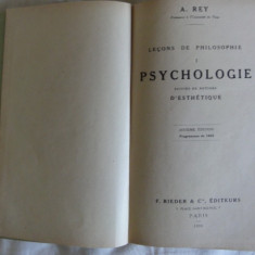 A. Rey Lecons de philosophie I Psychologie suivies de notions d'Esthetique F. Rieder 1926 legata