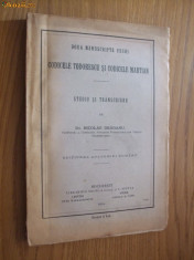 Doua Manuscripte Vechi CODICELE TODORESCU si CODICELE MARTIAN -- Nicolae Draganu -- 1914, 245 p. + VI planse foto