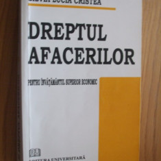 DREPTUL AFACERILOR - Silvia Lucia Cristea - Editura Universitara, 2008, 440 p.