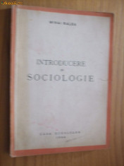 MIHAI RALEA -- Introducere in Sociologie -- [Casa Scoalelor, 1944, contine 199 pagini ] foto