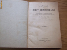 MANUAL DE DREPT ADMINISTRATIV -- M. Vararu -- 1925, 457 p. foto