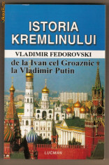 Istoria Kremlinului - Vladimir Fedorovski foto