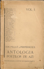 Pillat / Perpessicius - Antologia poetilor de azi - vol. I si II ( 1925 si 1928) - autograf foto