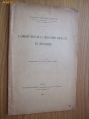 L`INTRODUCTION DE LA LEGISLATION ROUMAINE EN BASSARABIE -- Andrei Radulescu -- [ 1930, cu 21 pag. ] foto