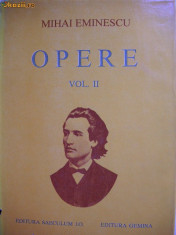 M. Eminescu - Opere - vol. II ( editia Perpessicius ) - 1994 foto