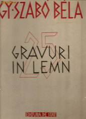 Gy. Szabo Bela - 25 gravuri in lemn foto