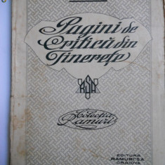 RARA NICOLAE IORGA-PAGINI DE CRITICA DIN TINERETE,EDITURA RAMURI,1920,CRAIOVA