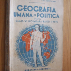 GEOGRAFIE UMANA SI POLITICA - Cl. VI - Virgil Hilt, E. Bungetzeanu -1935, 256 p