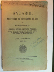 ANUARUL - INSTITUTELOR DE INVATAMANT GRECO - CAT DIN BLAJ - ANUL 1915/16 foto