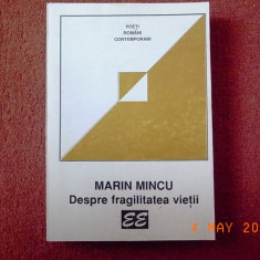 Marin Mincu - Despre fragilitatea vietii