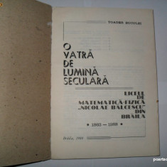 O vatra de lumina seculara- Lciceul Nicolae Balcescu -Braila-Toader Buculei