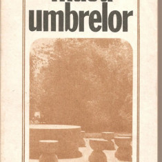 (C1204) MASA UMBRELOR DE IONEL TEODOREANU, EDITURA MINERVA, BUCURESTI, 1990
