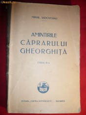 MIHAIL SADOVEANU - Amintirile Caprarului Gheorghita - 1927 Ed. Cartea Romaneasca , 239 pag Cu mici Ilustratii la inceputul fiecarui capitol