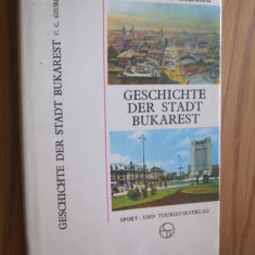 GESCHICHTE DER STADT BUKAREST - CONSTANTIN C. GIURESCU -1976; 193 p
