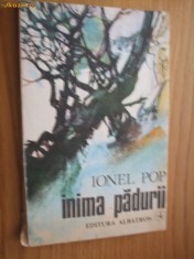 IONEL POP - INIMA PADURII - Editura Albatros, 1986, 160 p.