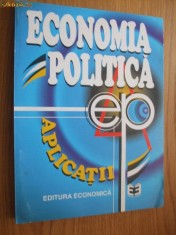 ECONOMIE POLITICA Aplicatii - Nita Drobota - colectiv de autori - Editura Economica, 1997, 333 p.