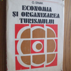 ECONOMIA SI ORGANIZAREA TURISMULUI - O. Snak - Sport Turism, 1976, 446 p.