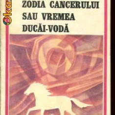 Mihail Sadoveanu - Zodia cancerului sau Vremea Ducai-Voda