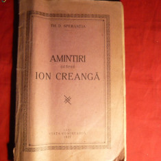 Th.D.Sperantia - Amintiri despre Ion Creanga -Prima ed. 1927