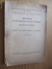 DRAGUS UN SAT DIN TARA OLTULUI - Structura Economica- Al. Barbat - 1944, 188 p. foto