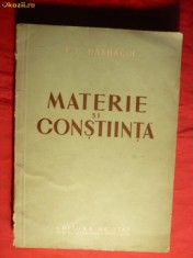 F.I.Hashacih - Materie si Constiinta - Ed. 1953 Prima Ed. in Limba Romana , Ed. de Stat , 187 pag.