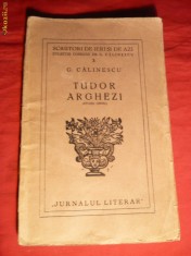 G.Calinescu - Tudor Arghezi-Studiu Critic -ed.1940 Colectia &quot; Scriitorii de Ieri si de Azi&quot; Ed. Jurnalul Literar Prima Editie , 64 pag