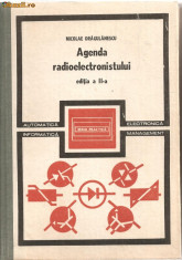 (C1191) AGENDA RADIOELECTRONISTULUI DE NICOLAE DRAGULANESCU, EDITURA TEHNICA, BUCURESTI, 1989, EDITIA A II-A foto