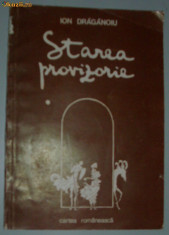 ION DRAGANOIU - STAREA PROVIZORIE (prima editie, 1984) [dedicatie / autograf] foto