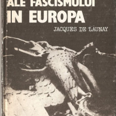 (C1254) ULTIMILE ZILE ALE FASCISMULUI IN EUROPA DE JACQUES DE LAUNAY, EDITUTURA STIINTIFICA SI ENCICLOPEDICA, BUCURESTI, 1985, FLORIN CONSTANTINESCU